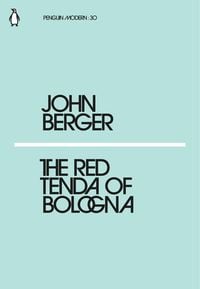 Bild vom Artikel The Red Tenda of Bologna vom Autor John Berger
