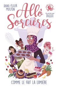 Produktbild: All&ocirc; sorci&egrave;res. Comme le fait la lumi&egrave;re