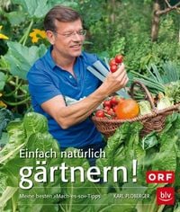 Produktbild: Einfach nat&uuml;rlich g&auml;rtnern! Taschenbuch