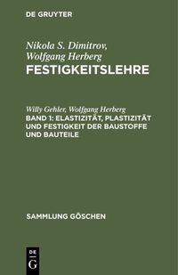 Produktbild: Elastizit&auml;t, Plastizit&auml;t und Festigkeit der Baustoffe und Bauteile