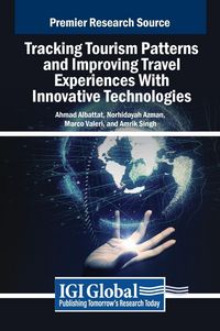 Produktbild: Tracking Tourism Patterns and Improving Travel Experiences With Innovative Technologies