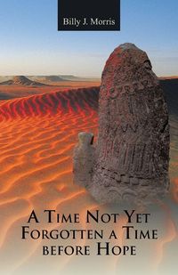 Produktbild: A Time Not Yet Forgotten a Time Before Hope