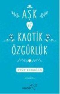 Produktbild: Ask ve Kaotik &Ouml;zg&uuml;rl&uuml;k