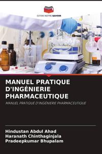 Produktbild: MANUEL PRATIQUE D'ING&Eacute;NIERIE PHARMACEUTIQUE