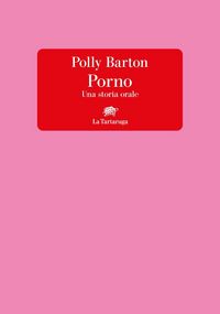 Produktbild: Porno. Una storia orale