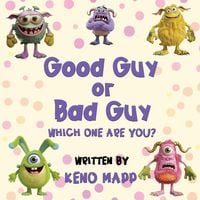 Produktbild: Good Guy or Bad Guy - Which One Are You?