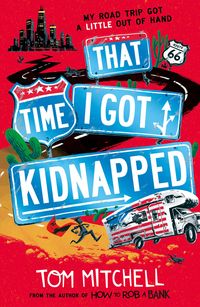 Produktbild: Mitchell, T: That Time I Got Kidnapped