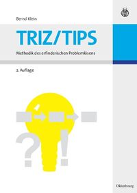 Produktbild: TRIZ/TIPS - Methodik des erfinderischen Problemlösens
