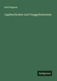 Produktbild: Jagdmethoden und Fanggeheimnisse