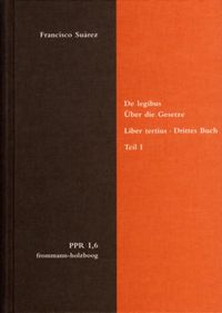 Produktbild: De legibus ac Deo legislatore. Liber tertius. &Uuml;ber die Gesetze und Gott den Gesetzgeber. Drittes Buch. Teil I