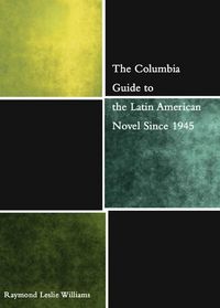 Produktbild: The Columbia Guide to the Latin American Novel Since 1945