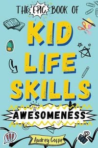 Produktbild: Epic Book of Kid Life Skills Awesomeness