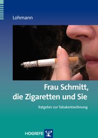 Produktbild: Frau Schmitt, die Zigaretten und Sie