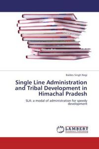 Produktbild: Singh Negi, B: Single Line Administration and Tribal Develop
