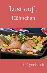 Produktbild: Lust auf ... H&auml;hnchen