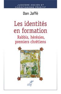 Produktbild: Les Identites en Formation ; Rabbis, Heresies, Premiers Chretiens