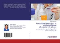 Produktbild: Periodontal pathogens in sub-gingival and atherosclerotic plaque