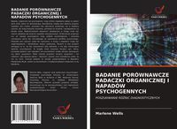 Produktbild: Badanie Por&oacute;wnawcze Padaczki Organicznej I Napad&oacute;w Psychogennych