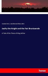 Produktbild: Jaufry the Knight and the Fair Brunissende