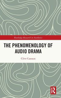 Produktbild: The Phenomenology of Audio Drama