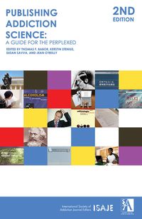 Produktbild: Publishing Addiction Science: A Guide for the Perplexed