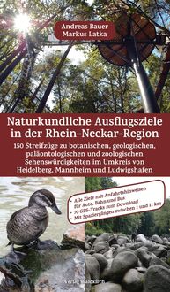 Bild vom Artikel Naturkundliche Ausflugsziele in der Rhein-Neckar-Region vom Autor Markus Latka