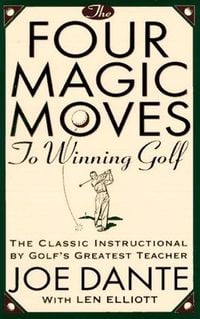 Produktbild: The Four Magic Moves to Winning Golf
