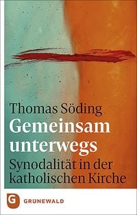 Bild vom Artikel Gemeinsam unterwegs: Synodalität in der katholischen Kirche vom Autor Thomas Söding
