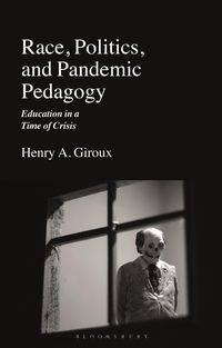Produktbild: Race, Politics, and Pandemic Pedagogy