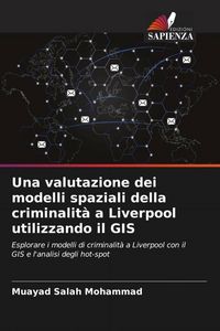 Produktbild: Una valutazione dei modelli spaziali della criminalit&agrave; a Liverpool utilizzando il GIS