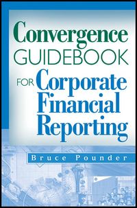 Produktbild: Convergence Guidebook for Corporate Financial Reporting
