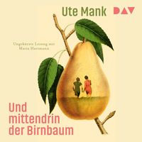 Produktbild: Und mittendrin der Birnbaum