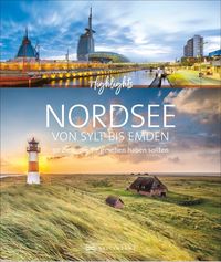 Bild vom Artikel Highlights Nordsee – von Sylt bis Emden vom Autor Christine Lendt