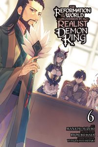 Produktbild: The Reformation of the World as Overseen by a Realist Demon King, Vol. 6 (Manga)