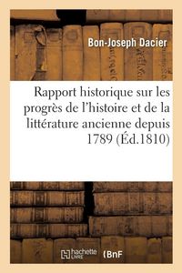 Produktbild: Rapport historique sur les progr&egrave;s de l'histoire et de la litt&eacute;rature ancienne