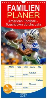 Produktbild: Familienplaner 2027 - American Football - Touchdown durchs Jahr mit 5 Spalten (Wandkalender, 21 x 45 cm) CALVENDO