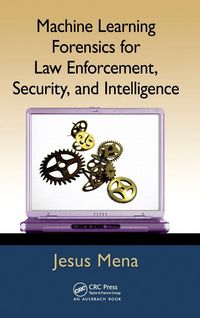 Produktbild: Machine Learning Forensics for Law Enforcement, Security, and Intelligence