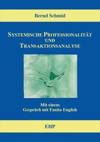 Produktbild: Systemische Professionalit&auml;t und Transaktionsanalyse