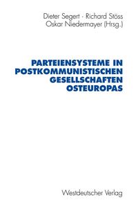 Produktbild: Parteiensysteme in postkommunistischen Gesellschaften Osteuropas