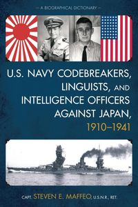 Produktbild: U.S. Navy Codebreakers, Linguists, and Intelligence Officers against Japan, 1910-1941