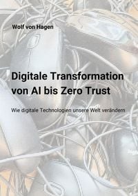 Produktbild: Digitale Transformation: Von AI bis Zero Trust