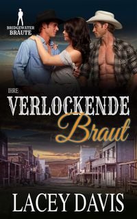 Ihre verlockende Braut (Bridgewater Bräute)