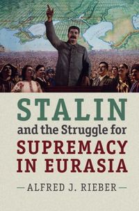 Produktbild: Stalin and the Struggle for Supremacy in Eurasia