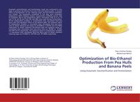 Produktbild: Optimization of Bio-Ethanol Production From Pea Hulls and Banana Peels