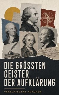 Produktbild: Die gr&ouml;&szlig;ten Geister der Aufkl&auml;rung