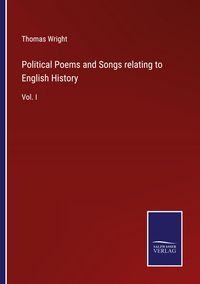 Produktbild: Political Poems and Songs relating to English History