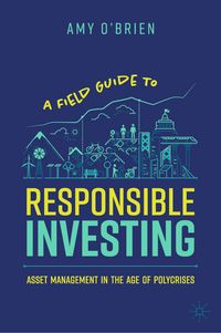 Produktbild: A Field Guide to Responsible Investing