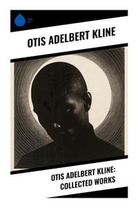 Produktbild: Otis Adelbert Kline: Collected Works