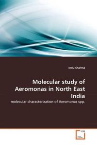 Produktbild: Sharma, I: Molecular study of Aeromonas in North East India