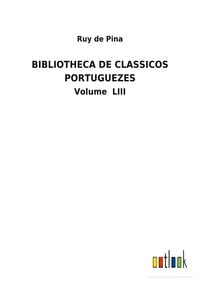Produktbild: Bibliotheca De Classicos Portuguezes